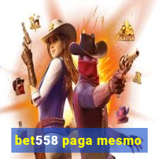 bet558 paga mesmo